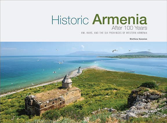 ‘Historic Armenia After 100 Years’: The first guide to Western Armenia
